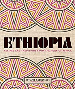 Ethiopia Recipes and Traditions from the Horn of Africa book cover